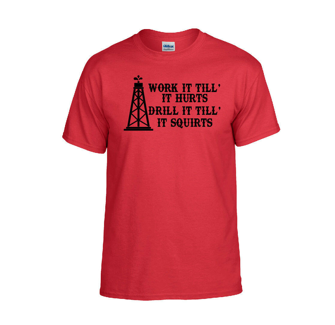 Work It Till It Hurts T-shirt