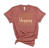 Shopping Obsessed Soft Style T-shirt