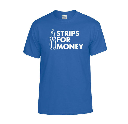 Strips For Money T-shirt