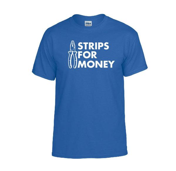 Strips For Money T-shirt